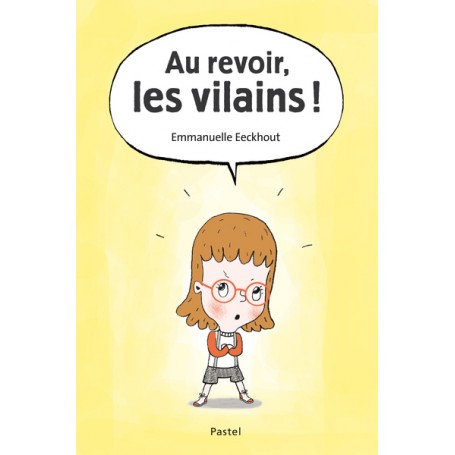 Au revoir, les vilains !