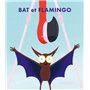 Bat et Flamingo