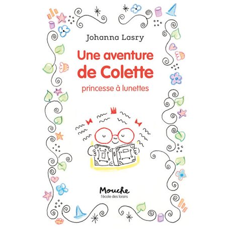 Une aventure de Colette, princesse à lunettes