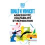 Agressivité, culpabilité et réparation