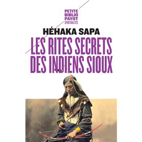 Les Rites secrets des indiens Sioux