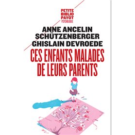 Ces enfants malades de leurs parents