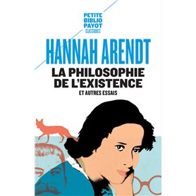 La Philosophie de l'existence, et autres essais