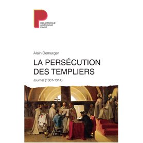 La persécution des templiers