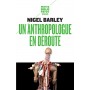 Un Anthropologue en déroute