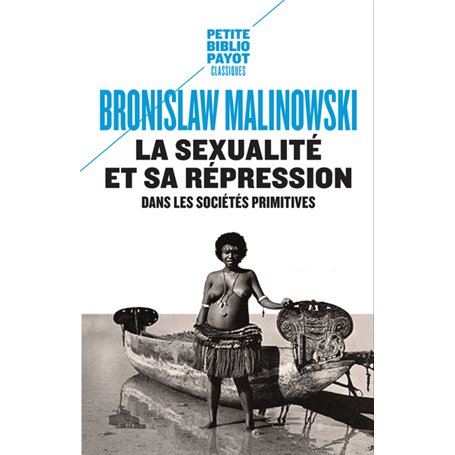 La Sexualité et sa répression dans les sociétés primitives