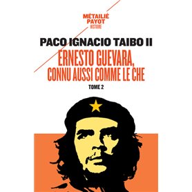 Ernesto Guevara, connu aussi comme le Che, II
