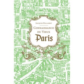 Connaissance du vieux Paris