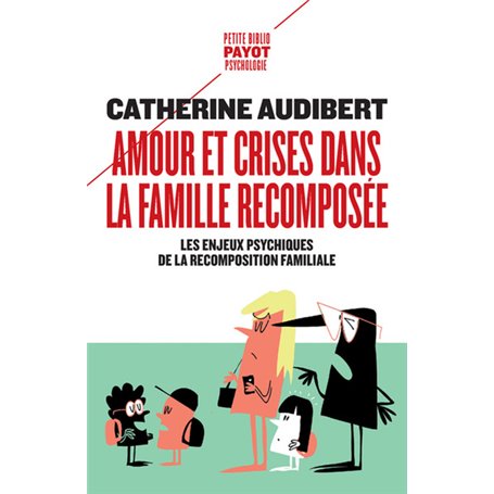 Amour et crises dans la famille recomposée