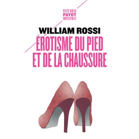 Erotisme du pied et de la chaussure