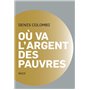 Où va l'argent des pauvres