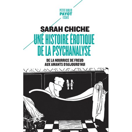 Une histoire érotique de la psychanalyse