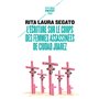 L'écriture sur le corps des femmes assassinées de Ciudad Juarez