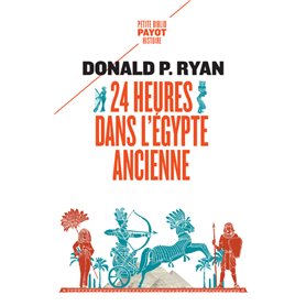 24 heures dans l'Egypte ancienne