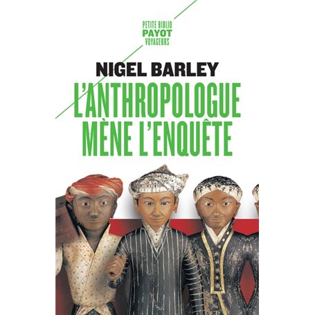 L'Anthropologue mène l'enquête