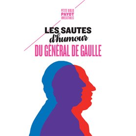 Les sautes d'humour du général de Gaulle