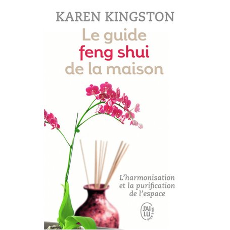 Le guide feng shui de la maison