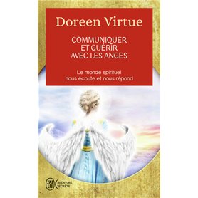 Communiquer et guérir avec les anges