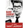 Saint Laurent, mauvais garçon