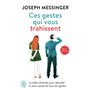 Ces gestes qui vous trahissent