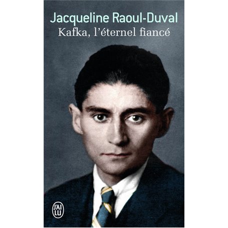 Kafka, l'éternel fiancé