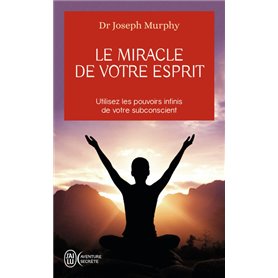 Le miracle de votre esprit