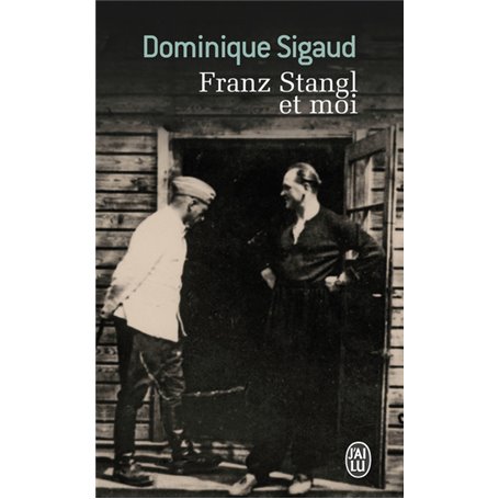 Franz Stangl et moi