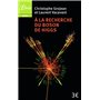 À la recherche du Boson de Higgs