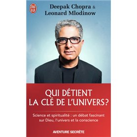 Qui détient la clé de l'univers ?