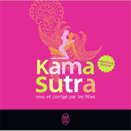 Le Kamasutra revu et corrigé par les filles