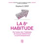 La 8 habitude