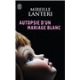 Autopsie d'un mariage blanc