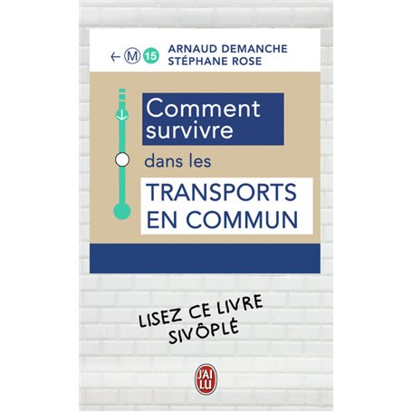 Comment survivre dans les transports en commun