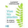 Vive les plantes