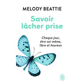 Savoir lâcher prise