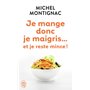 Je mange donc je maigris... et je reste mince !