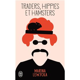 Traders, hippies et hamsters