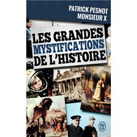 Les grandes mystifications de l'histoire