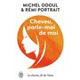 Cheveu, parle-moi de moi