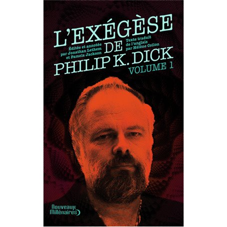 L'exégèse de Philip K. Dick