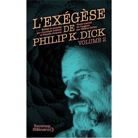 L'exégèse de Philip K. Dick