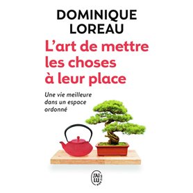 L'art de mettre les choses à leur place