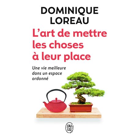 L'art de mettre les choses à leur place