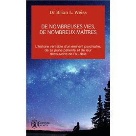 De nombreuses vies, de nombreux maîtres