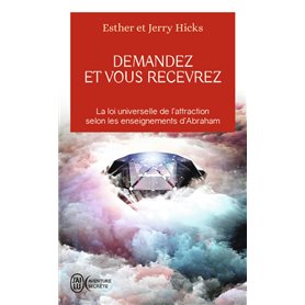 Demandez et vous recevrez