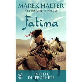 Fatima - La fille de Mahomet