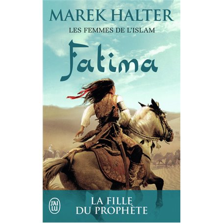 Fatima - La fille de Mahomet