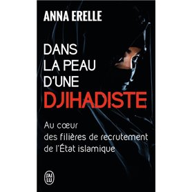 Dans la peau d'une djihadiste