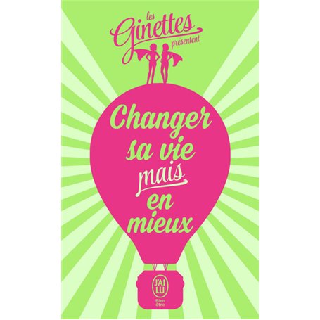 Changer sa vie mais en mieux