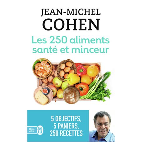 Les 250 aliments santé et minceur